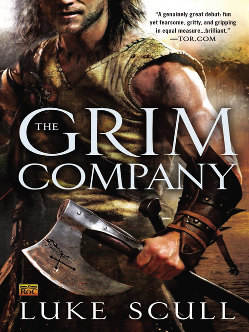 Title details for The Grim Company by Luke Scull - Available